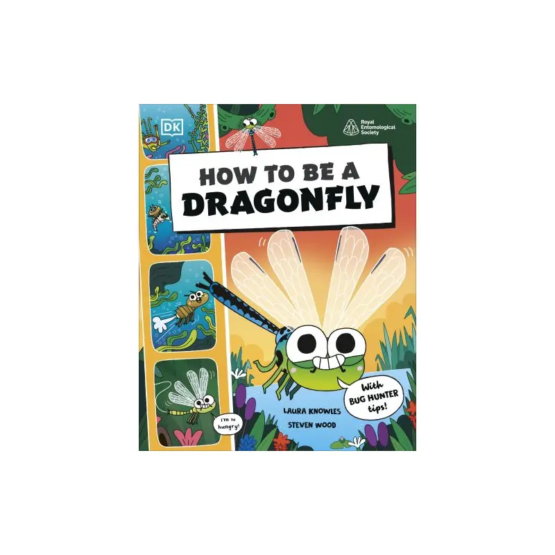 How to Be a Dragonfly