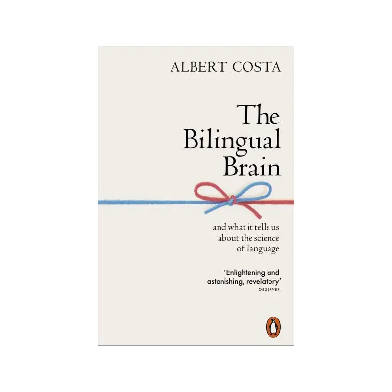 The bilingual brain and what it tells us about the science of language