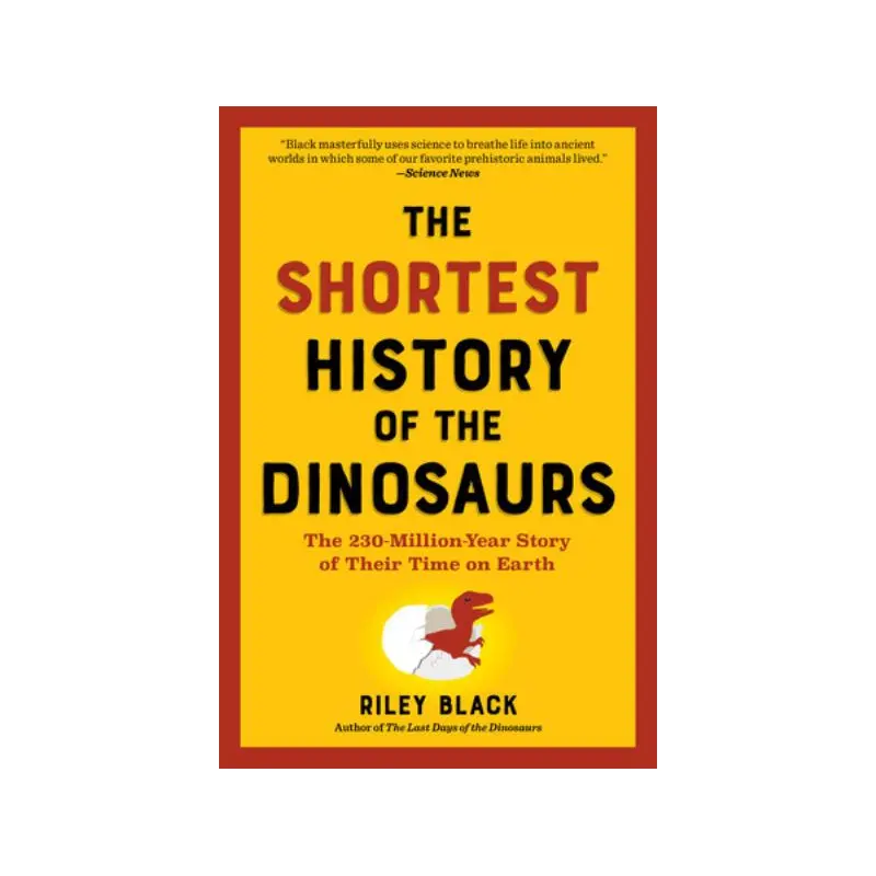 The Shortest History of the Dinosaurs