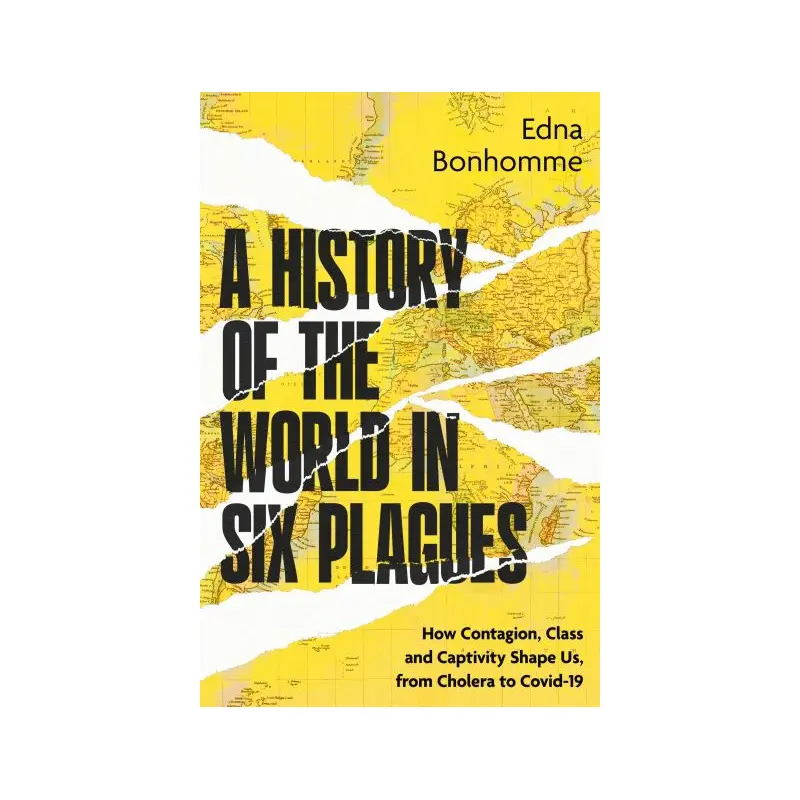 A history of the world in six plagues
