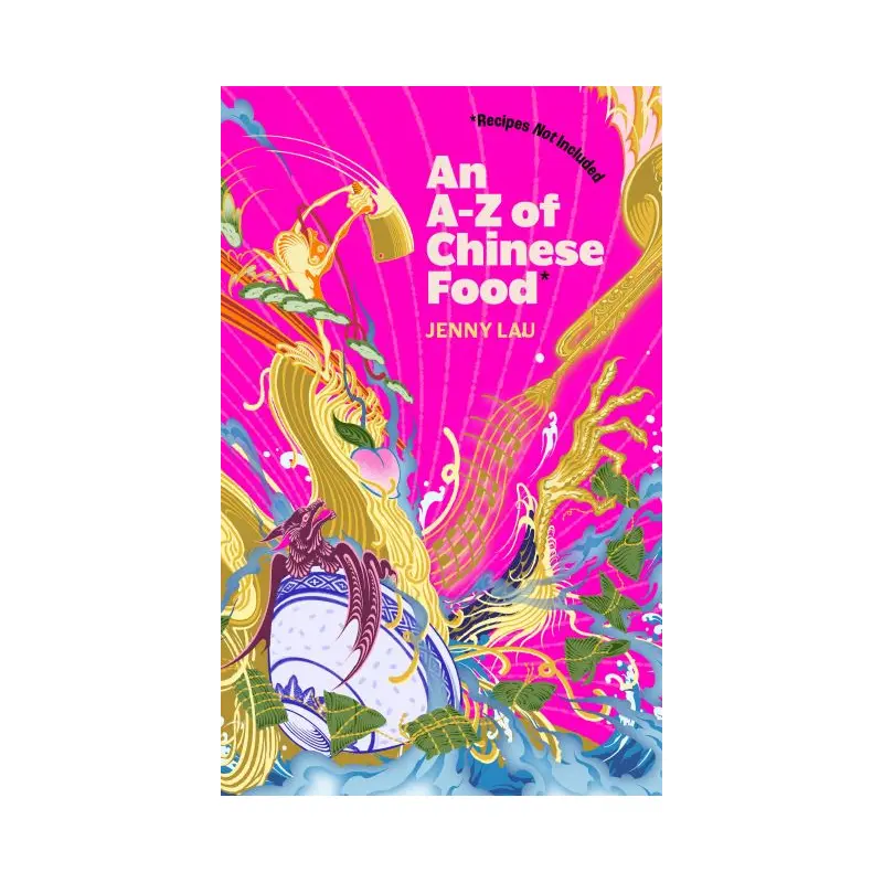 An A-Z of Chinese food