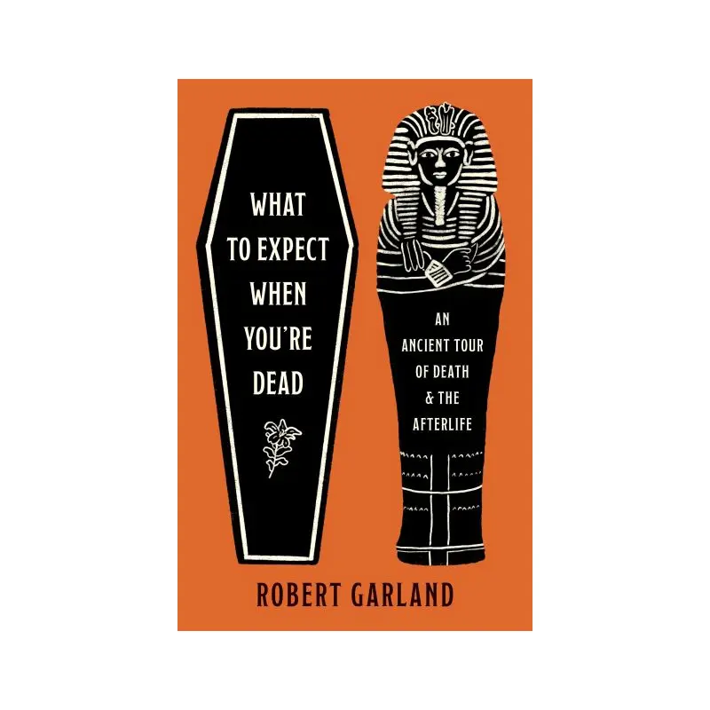 What to expect when you're dead