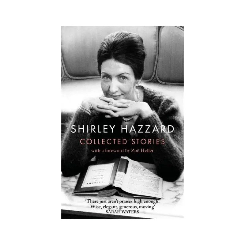 The Collected Stories of Shirley Hazzard