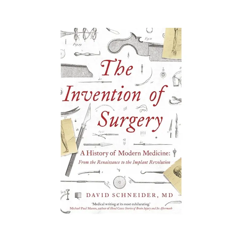 The Invention of Surgery