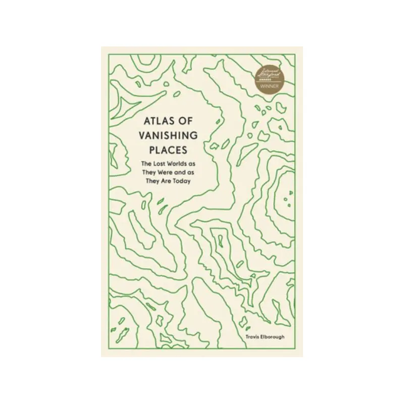 Atlas of Vanishing Places