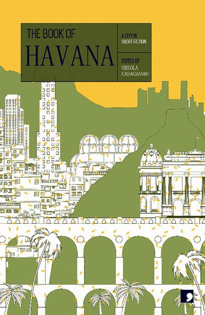 Book of Havana: A City in Short Fiction