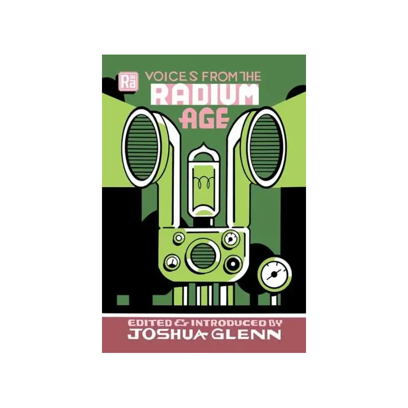 Voices from the Radium Age