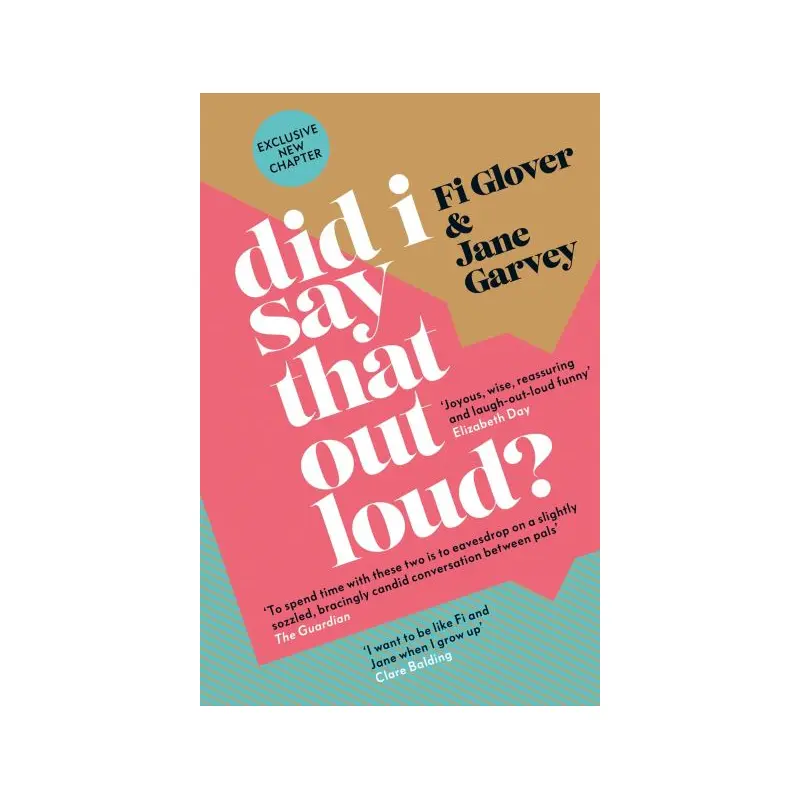 Did I Say That Out Loud?