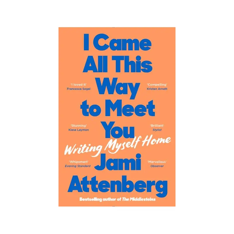 I Came All This Way to Meet You