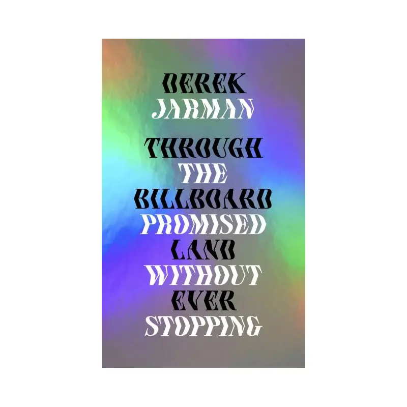 Through the Billboard Promised Land Without Ever Stopping