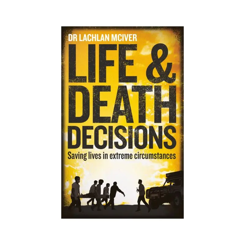 Life and death decisions