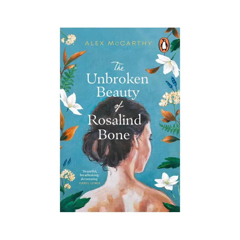 The unbroken beauty of Rosalind Bone