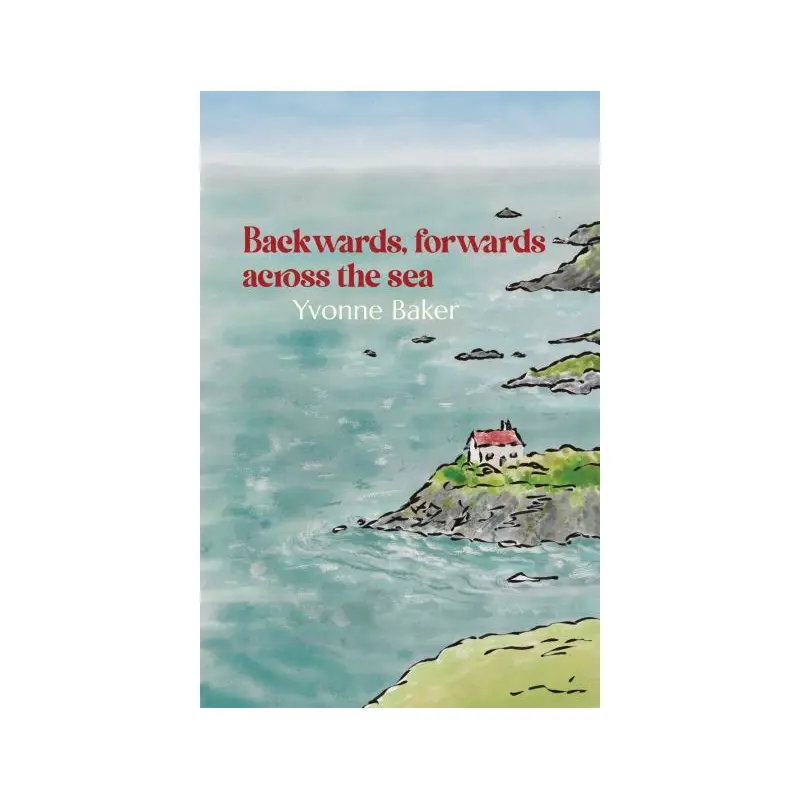 Backwards, forwards, across the sea