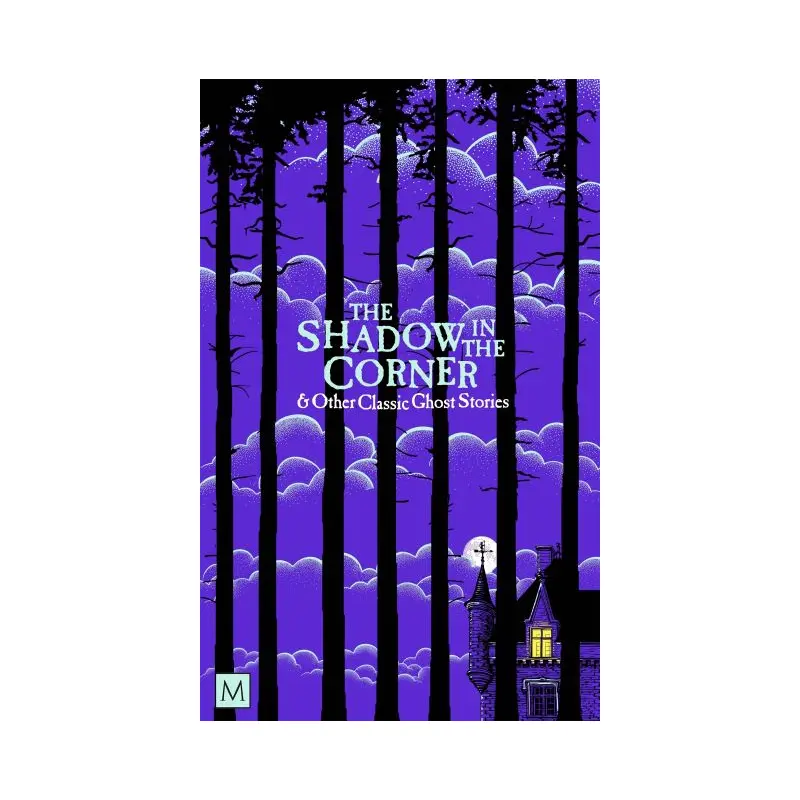 The shadow in the corner & other classic ghost stories