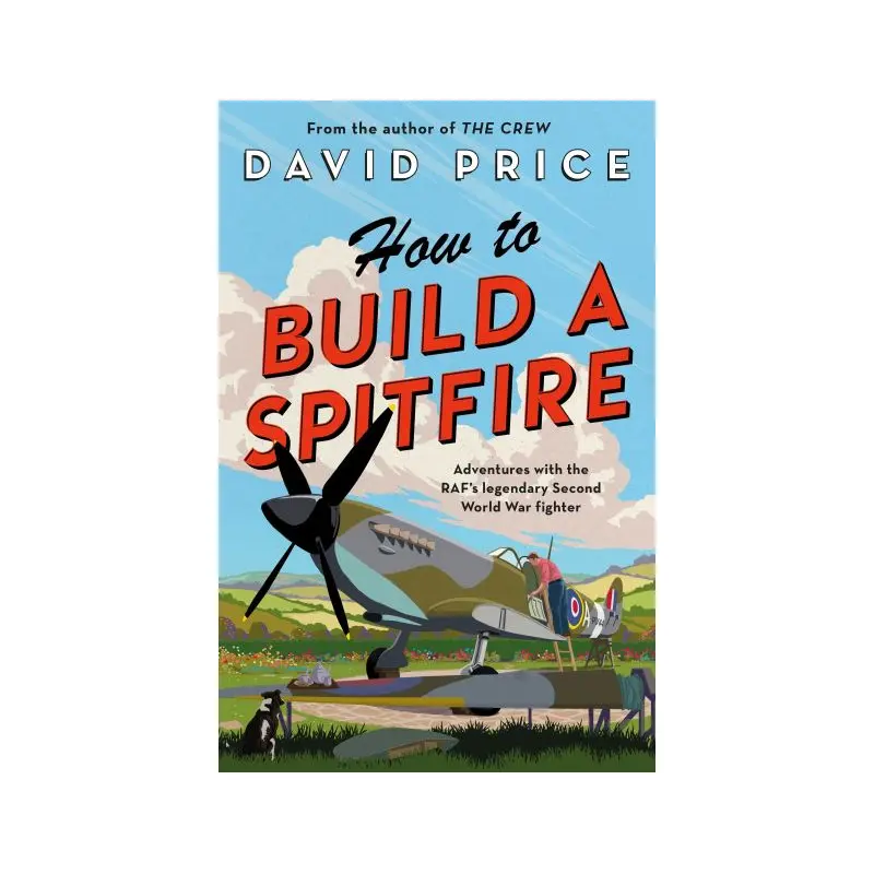 How to Build a Spitfire