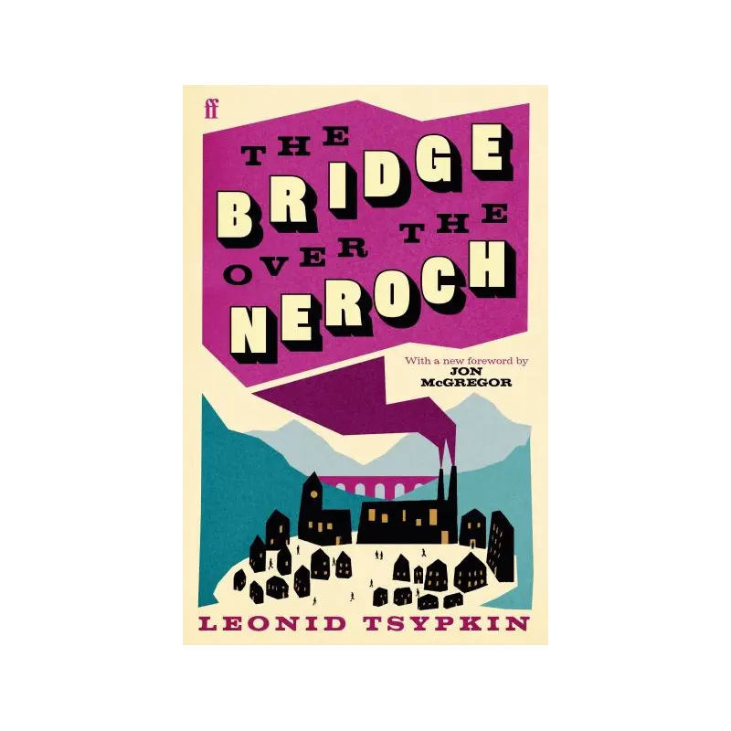 The bridge over the Neroch and other works