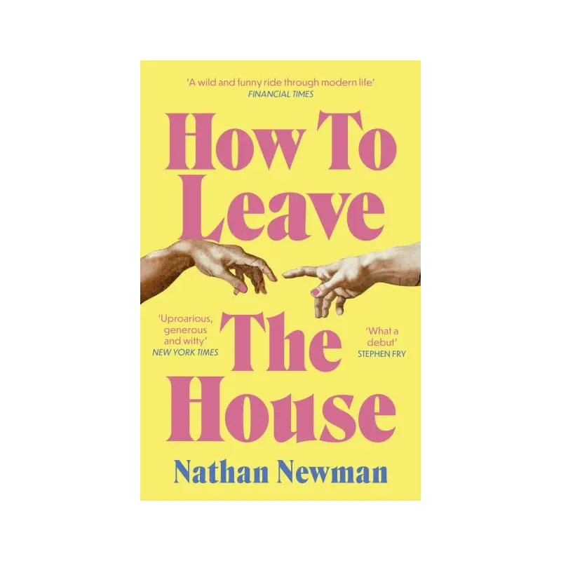 How to leave the house