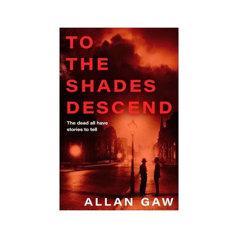 To the Shades Descend