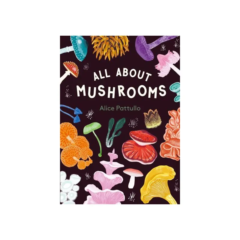 All About Mushrooms