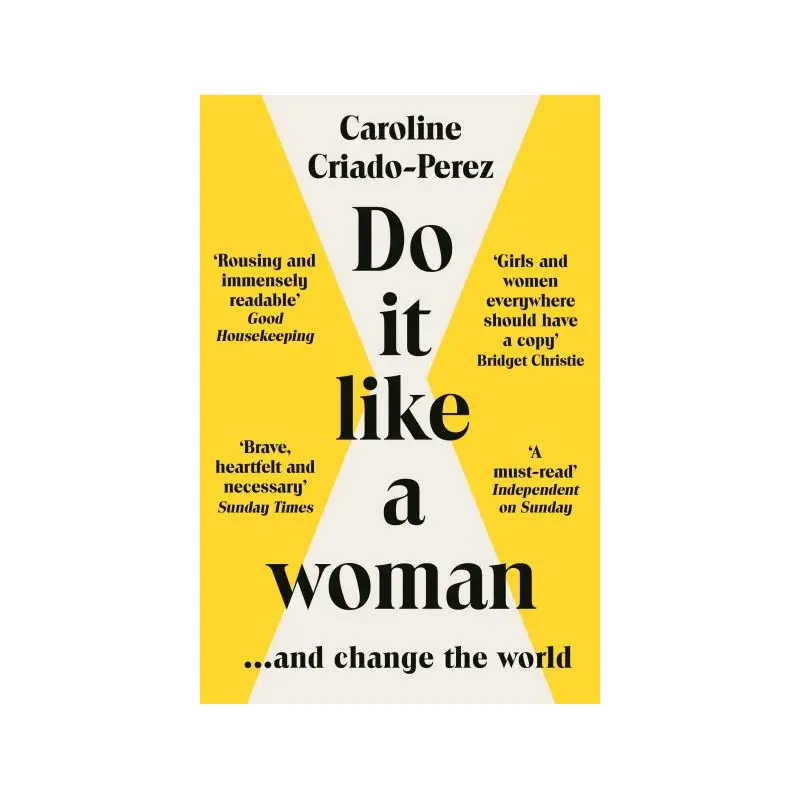 Do it like a woman ... and change the world