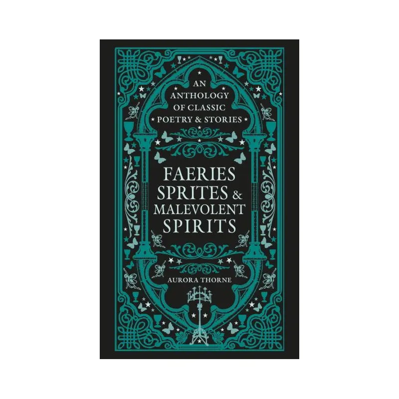 Faeries, Sprites & Malevolent Spirits