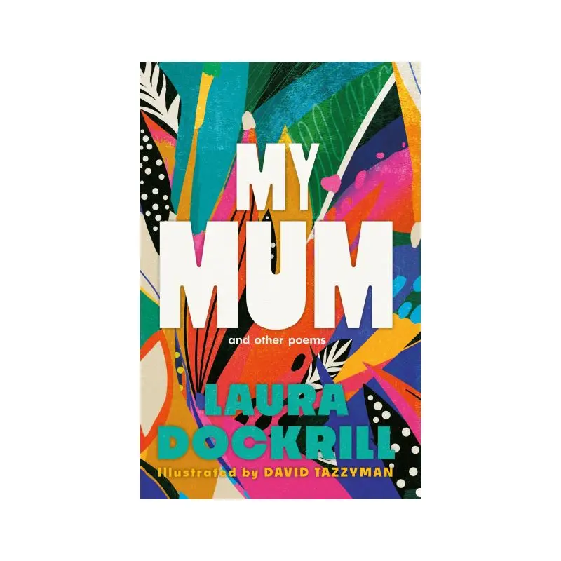 My mum and other poems