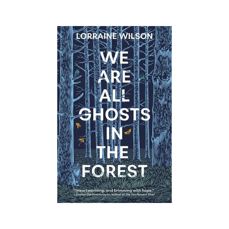 We Are All Ghosts in the Forest