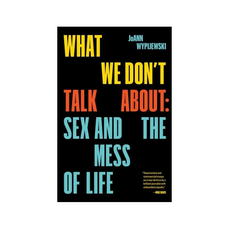 What We Don't Talk About