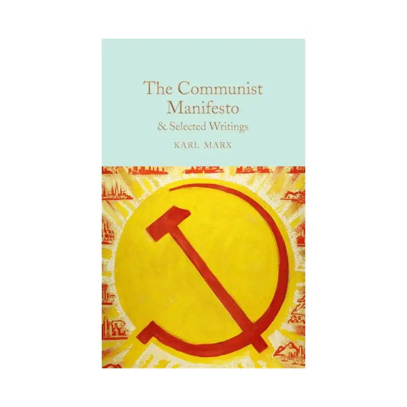 Communist Manifesto & Selected Writings