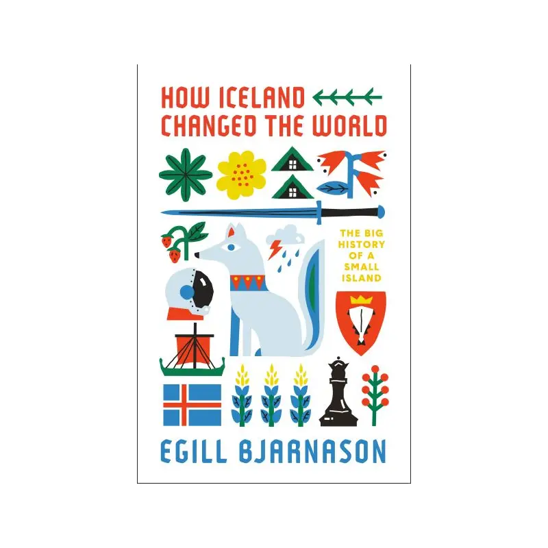 How Iceland Changed the World