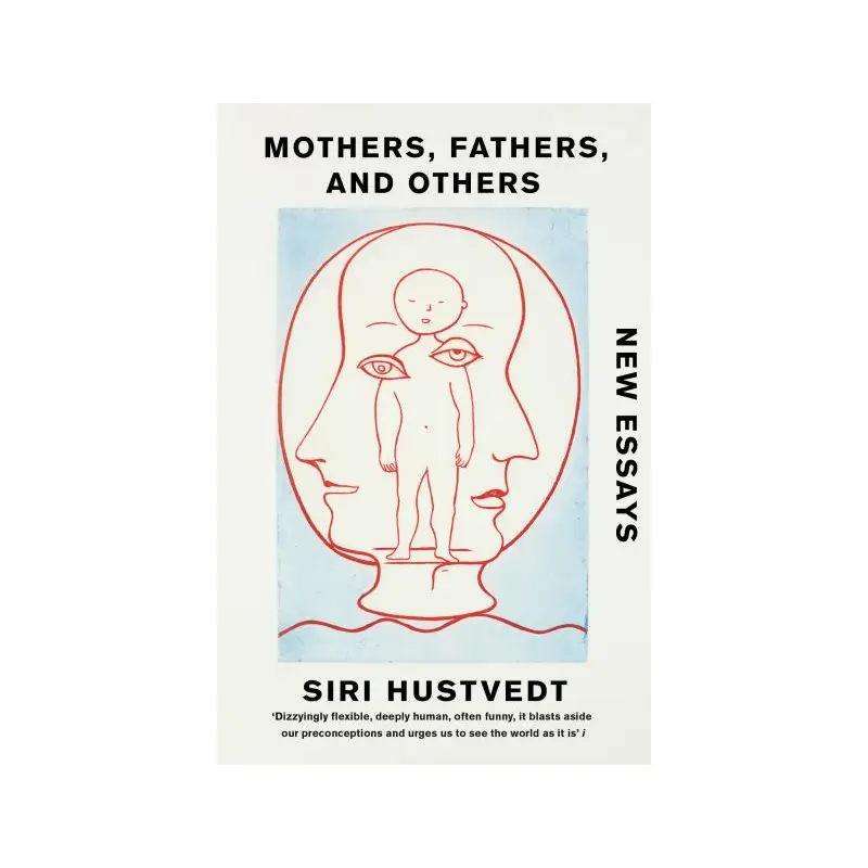 Mothers, Fathers, and Others