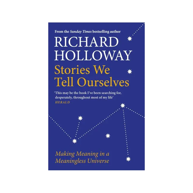 Stories We Tell Ourselves