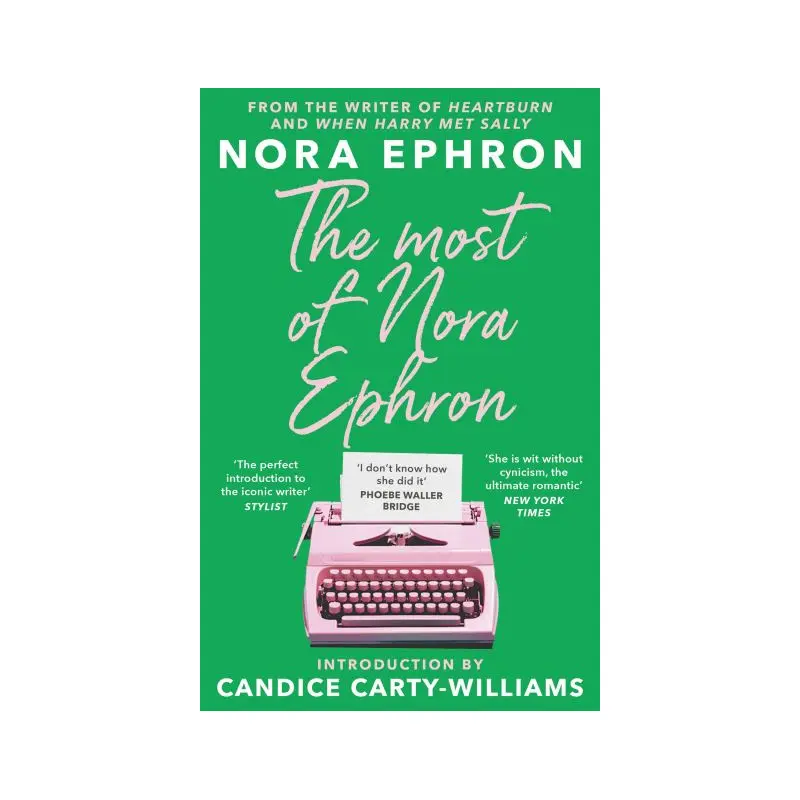 The Most of Nora Ephron