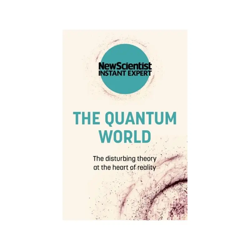 The Quantum World