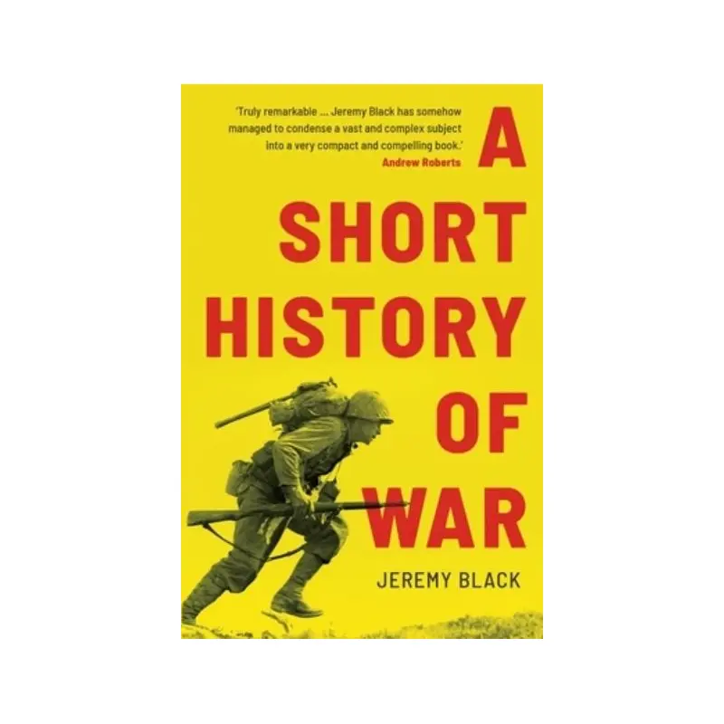 The Short History of War