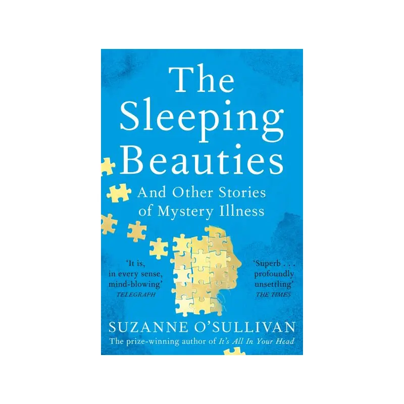 The Sleeping Beauties and Other Stories of Mystery Illness