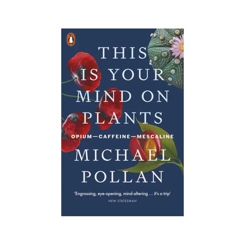 This Is Your Mind on Plants