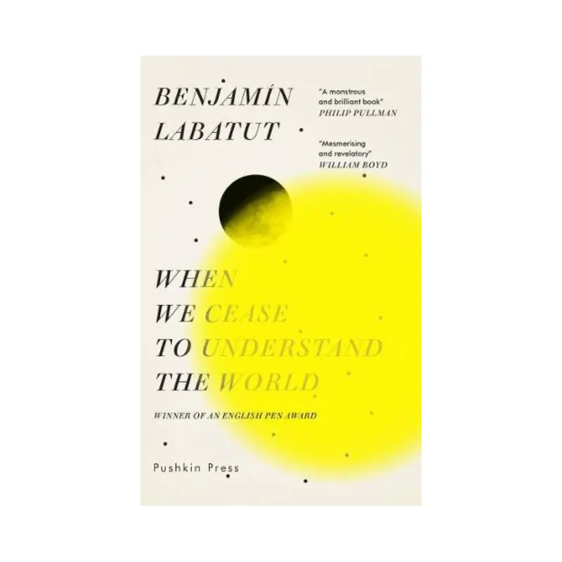 When We Cease to Understand the World