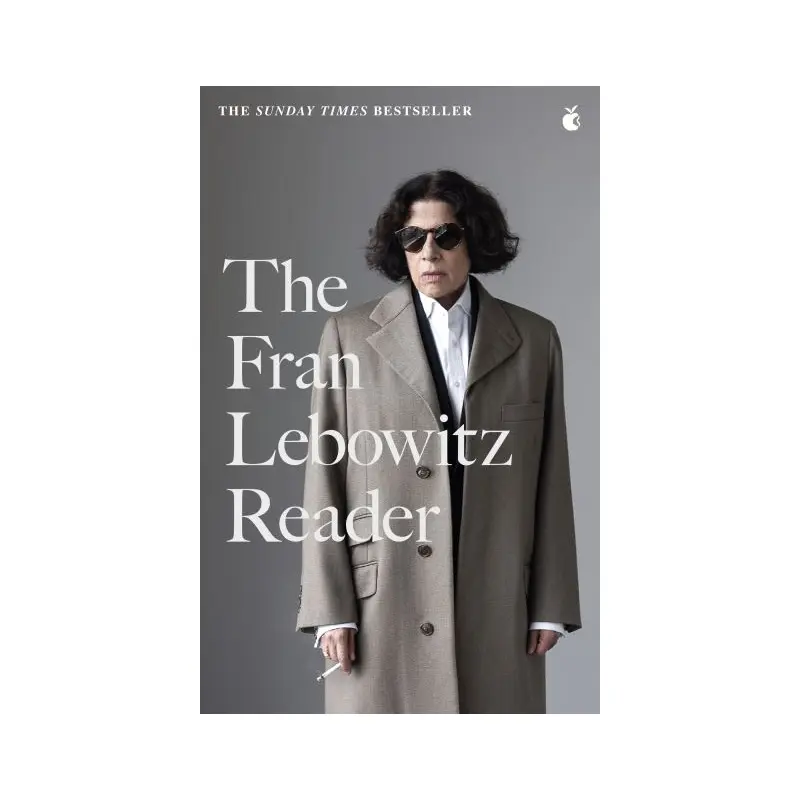 The Fran Lebowitz Reader