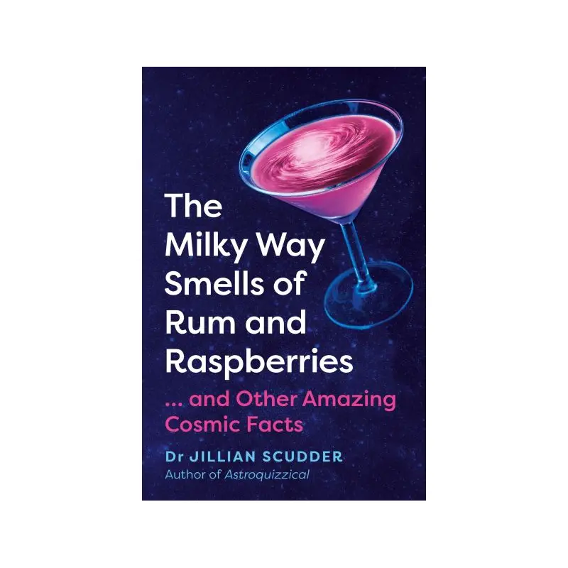 The Milky Way Smells of Rum and Raspberries