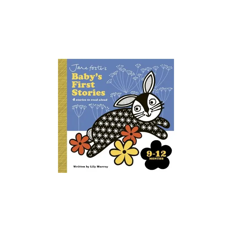 Jane Foster's baby's first stories 9-12 months