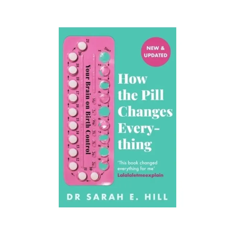 How the pill changes everything
