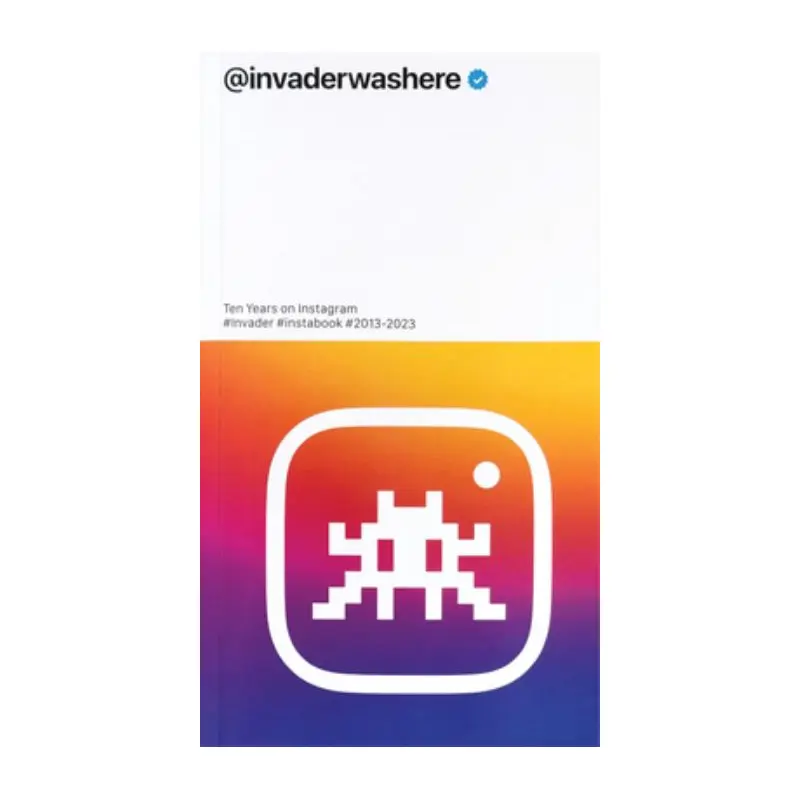 Invader: @Invaderwashere