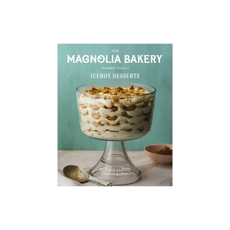 Magnolia Bakery Handbook. Volume 2 Icebox Desserts