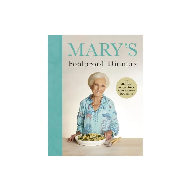 Mary's foolproof dinners