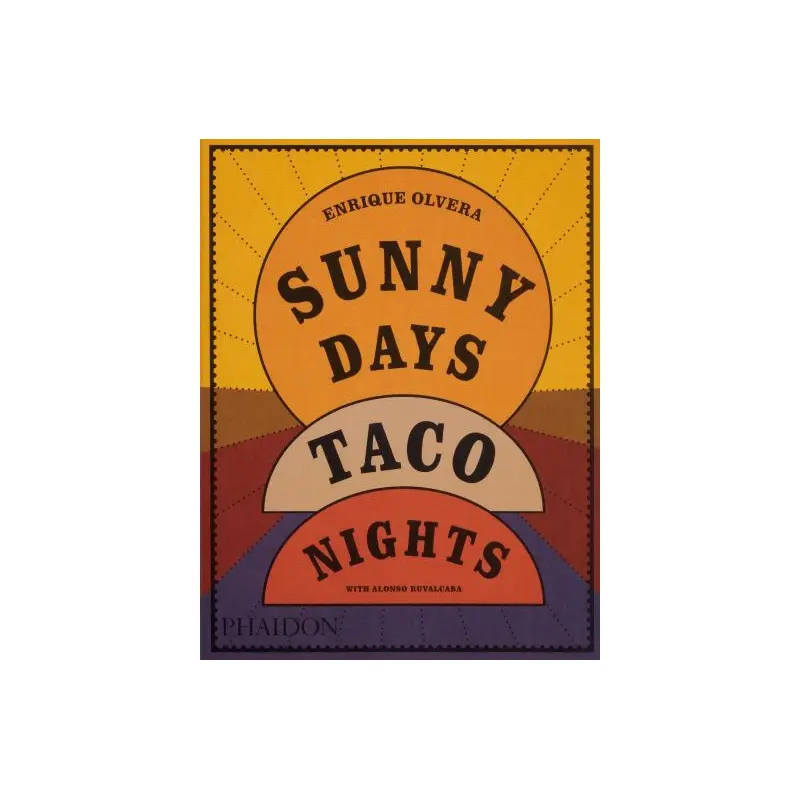 Sunny Days, Taco Nights