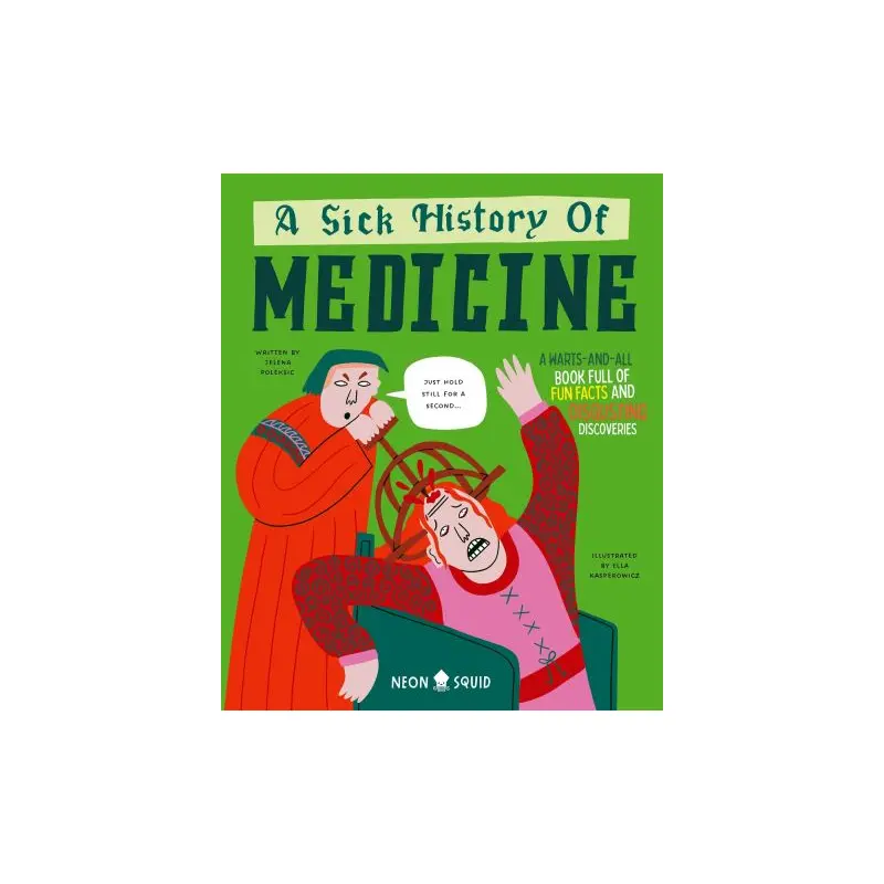 A sick history of medicine
