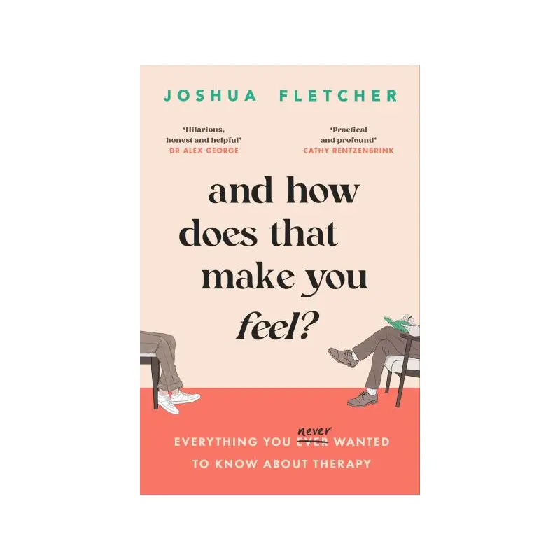 And how does that make you feel?