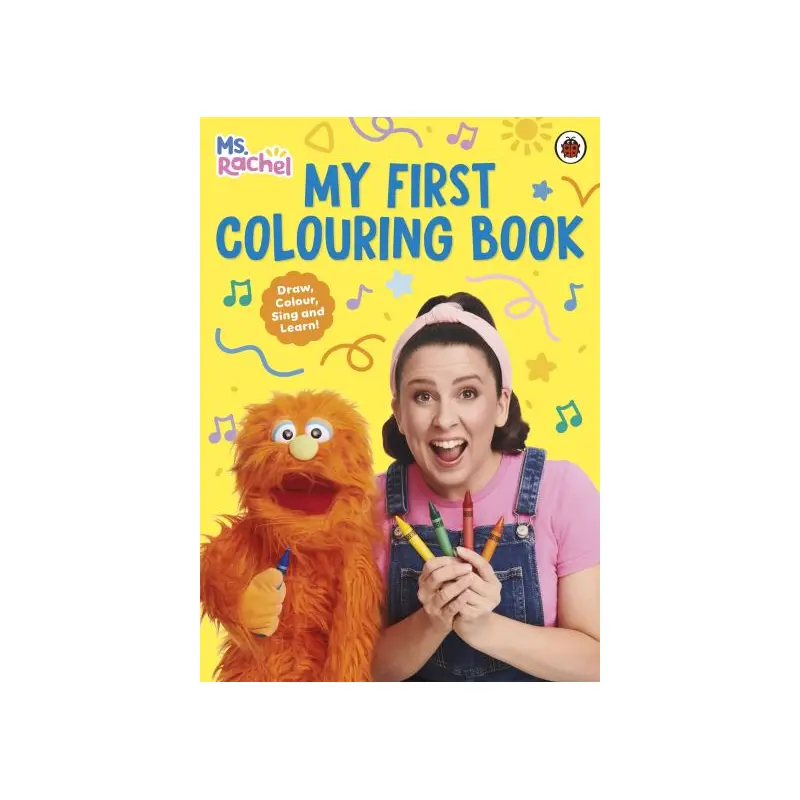Ms Rachel: My First Colouring Book