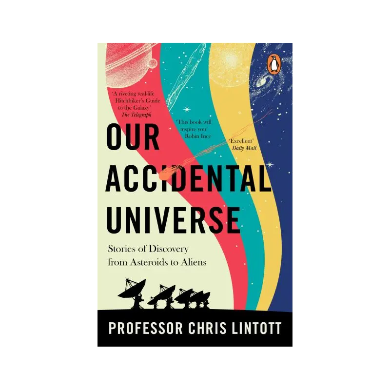Our accidental universe